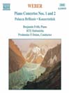 WEBER: Piano Concertos Nos 1 and 2 / Pollaca Brillante